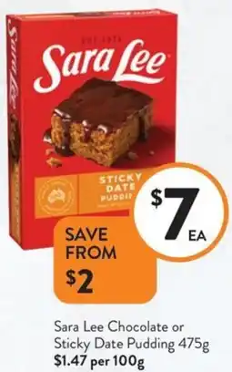 Foodworks Sara lee chocolate or sticky date pudding offer