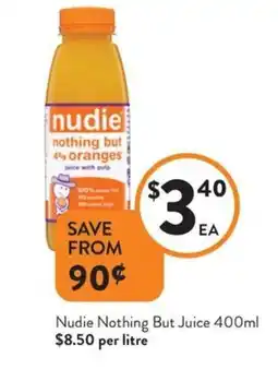 Foodworks Nudie nothing but juice offer