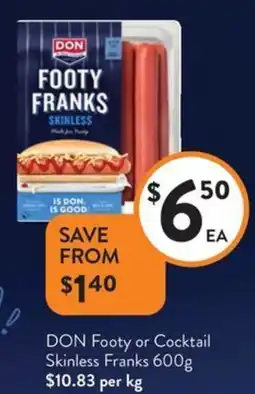 Foodworks DON Footy or Cocktail Skinless Franks offer
