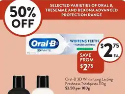 Foodworks Oral-b 3d white long lasting freshness toothpaste offer