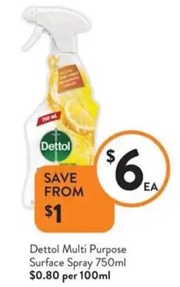 Foodworks Dettol multi purpose surface spray offer