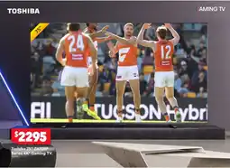 Harvey Norman Toshiba 75" Series 4K' Gaming TV offer