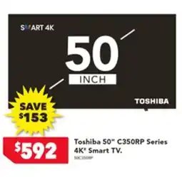 Harvey Norman Toshiba 50" Series 4K Smart TV offer