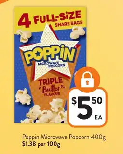 Foodworks Poppin Microwave Popcorn offer