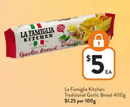 Foodworks La Famiglia Kitchen Traditional Garlic Bread offer