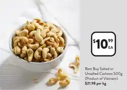 Foodworks Best Buy Salted or Unsalted Cashews offer