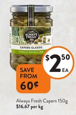 Foodworks Always Fresh Capers offer