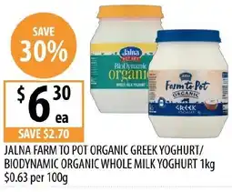Supabarn Jalna farm to pot organic greek yoghurt/ biodynamic organic whole milk yoghurt offer