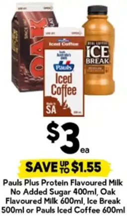 Drakes Pauls Plus Protein Flavoured Milk No Added Sugar, Oak Flavoured Milk, Ice Break 500ml or Pauls Iced Coffee 600ml offer