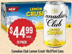 Spudshed Canadian Club Lemon Crush offer
