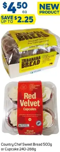 Foodland Country Chef Sweet Bread 500g or Cupcake offer