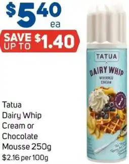 Foodland Tatua Dairy Whip Cream or Chocolate Mousse offer