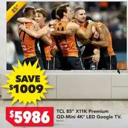 Harvey Norman TCL 85″ X11K Premium QD-Mini 4K LED Google TV offer