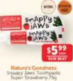 WHOLELIFE catalogue Nature's Goodness Snappy Jaws Toompaste offer