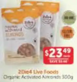 WHOLELIFE catalogue 2Die4 Live Foods Organic Activated Almonds offer