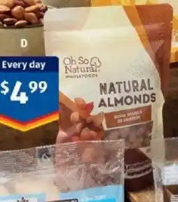ALDI Oh So Natural Wholefoods Almonds offer