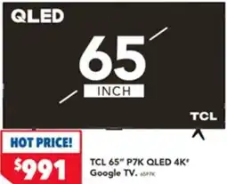 Harvey Norman TCL 65" P7K QLED 4K Google TV offer