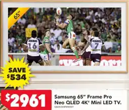 Harvey Norman Samsung 65" Frame Pro Neo QLED 4K Mini LED TV offer