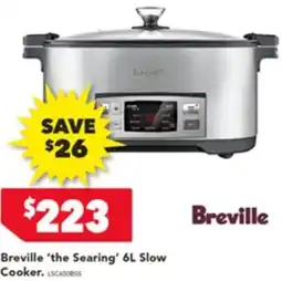 Harvey Norman Breville the searing slow cooker offer