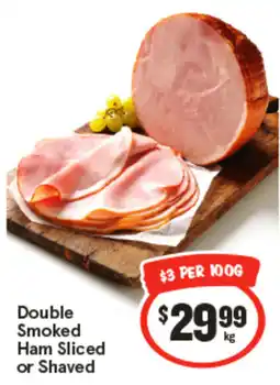 IGA Double smoked ham sliced or shaved offer