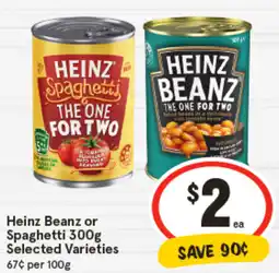 IGA Heinz beanz or spaghetti selected varieties offer