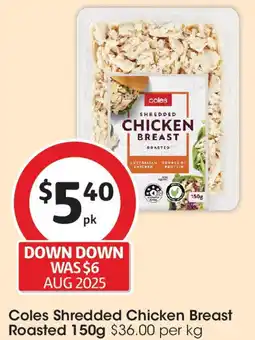 Coles Coles Shredded Chicken Breast Roasted offer