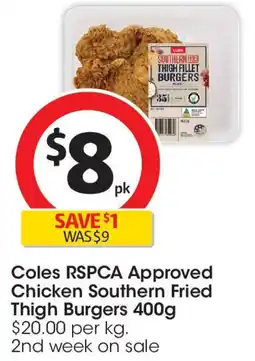 Coles Coles RSPCA Approved Chicken Southern Fried Thigh Burgers offer