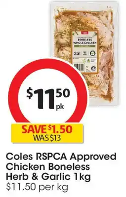 Coles Coles RSPCA Approved Chicken Boneless Herb & Garlic offer