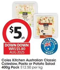 Coles Coles Kitchen Australian Classic Coleslaw, Pasta or Potato Salad offer