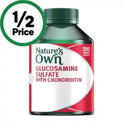 Woolworths Nature's Own Glucosamine Sulfate with Chondroitin Tablets Pk 200 offer