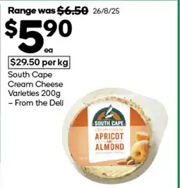 Woolworths South Cape Cream Cheese Varieties From the Deli offer