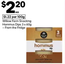 Woolworths Willow farm snacking hommus dips offer