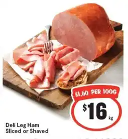IGA Deli Leg Ham Sliced or Shaved offer