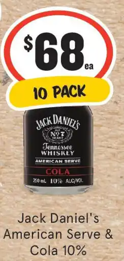 IGA Liquor Jack Daniel's American Serve & Cola 10% offer