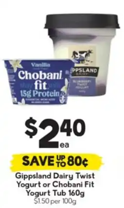 Drakes Gippsland Dairy Twist Yogurt or Chobani Fit Yogurt Tub offer