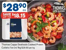 Foodland Thomas Cappo Seafoods Cooked Prawn Cutlets (Tail On) offer
