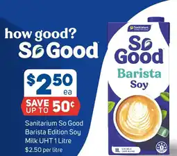 Foodland Sanitarium So Good Barista Edition Soy Milk UHT offer