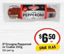 IGA D'Orsogna Pepperoni or Csabai offer
