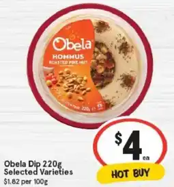 IGA Obela Dip Selected Varieties offer