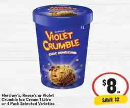IGA Hershey's, Reese's or Violet Crumble Ice Cream Selected Varieties offer