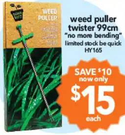 Cheap as Chips Weed puller twister offer