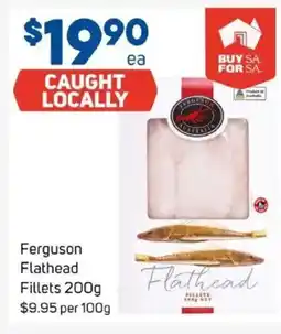 Foodland Ferguson flathead fillets offer