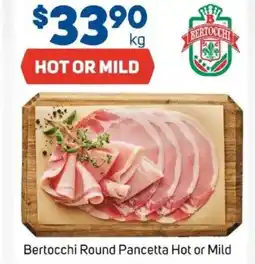 Foodland Bertocchi round pancetta hot or mild offer