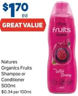 Foodland Natures Organics Fruits Shampoo or Conditioner offer