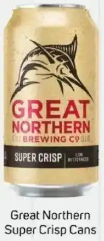 Foodland Great Northern Super Crisp Cans offer