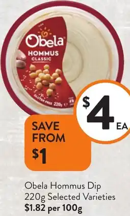 Foodworks Obela Hommus Dip offer