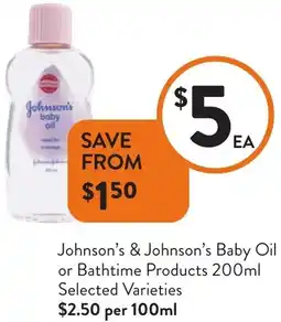 Foodworks Johnson's & Johnson's Baby Oil or Bathtime Products offer