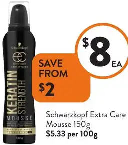 Foodworks Schwarzkopf Extra Care Mousse offer