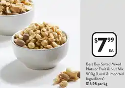 Foodworks Best Buy Salted Mixed Nuts or Fruit & Nut Mix offer