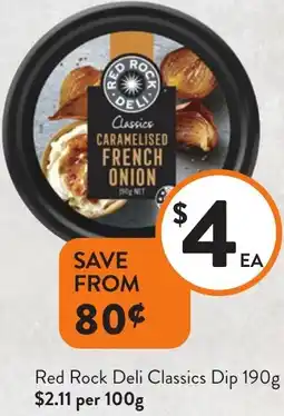 Foodworks Red Rock Deli Classics Dip offer